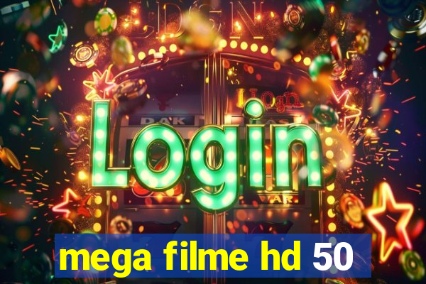 mega filme hd 50